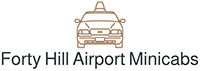 Local Minicab Company in Forty Hill - Forty Hill Airport Minicabs